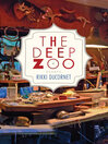 Cover image for The Deep Zoo